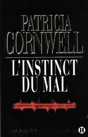 [Kay Scarpetta 17] • L'Instinct de mort